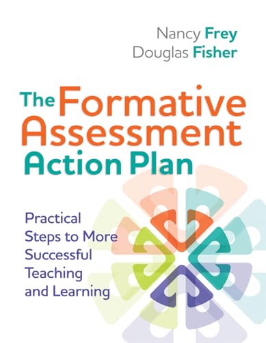 The Formative Assessment Action Plan: Practical Steps to More Successful Teaching and Learning (Professional Development)